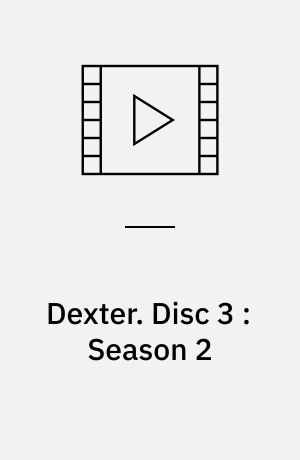 Dexter : Seasons One, Two, Three & Four. Disc 3 : Season 2 (Stor skrift)