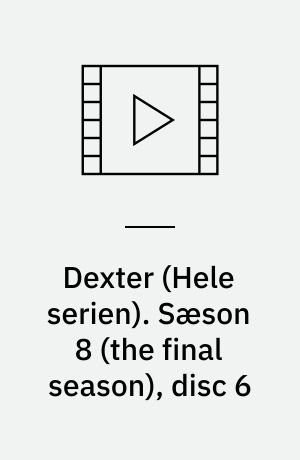Dexter. Sæson 8 (the final season), disc 6