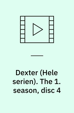 Dexter. The 1. season, disc 4