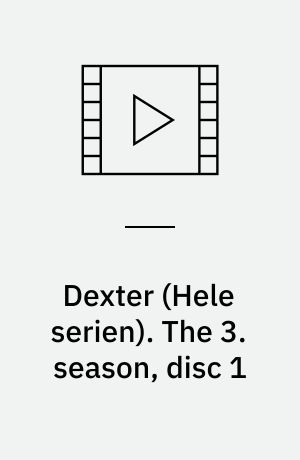 Dexter. The 3. season, disc 1