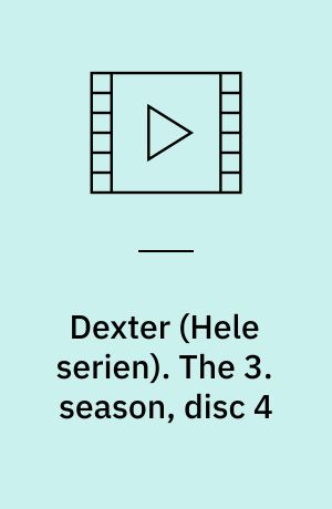 Dexter. The 3. season, disc 4