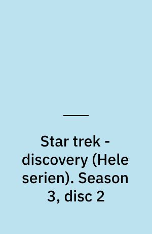 Star trek - discovery. Season 3, disc 2